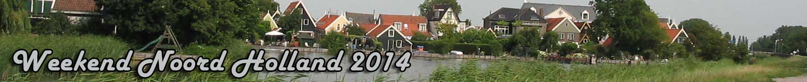 Weekend Noord Holland 2014